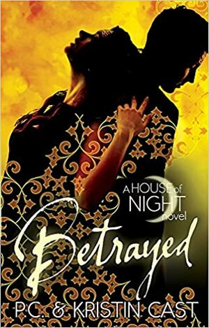 Betrayed by P.C. Cast, Kristin Cast