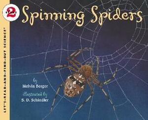 Spinning Spiders by Melvin A. Berger