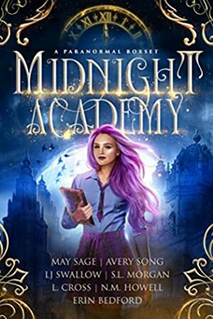 Midnight Academy by L. Cross, S.L. Morgan, LJ Swallow, May Sage, Erin Bedford, Avery Song, N. M. Howell