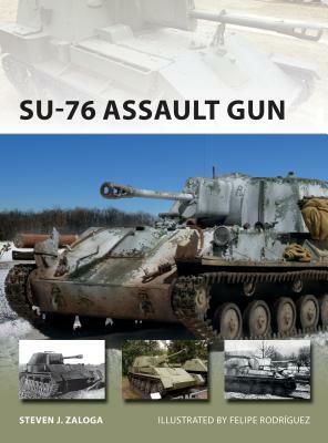 SU-76 Assault Gun by Steven J. Zaloga