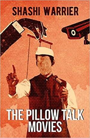 The Pillow Talk Movies by Shashi Warrier