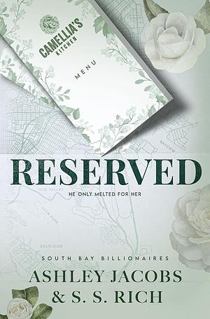 Reserved: A Billionaire, Age Gap, Grumpy-Sunshine Romance by Ashley Jacobs, S.S. Rich