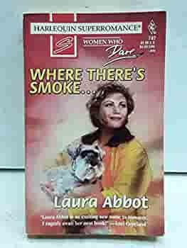 Where There's Smoke... by Laura Abbot