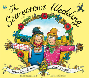 The Scarecrows' Wedding Early Reader by Julia Donaldson