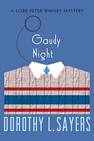 Gaudy Night by Dorothy L. Sayers