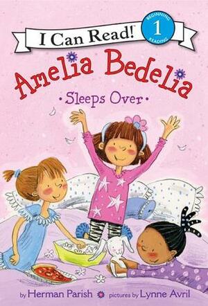 Amelia Bedelia Sleeps Over by Lynne Avril, Herman Parish