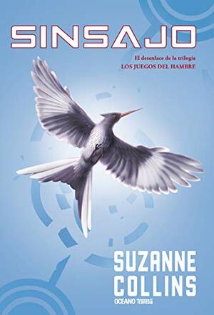 Sinsajo by Suzanne Collins