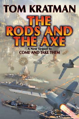 The Rods and the Axe, Volume 6 by Tom Kratman