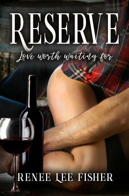 Reserve by Renee Lee Fisher