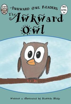 The Awkward Owl by Shawnda Blake