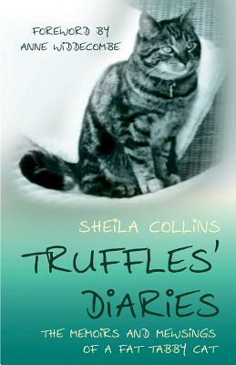 Truffles' Diaries by Sheila Collins