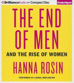 The End of Men: And the Rise of Women by Hanna Rosin