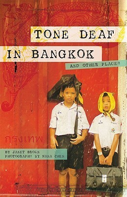 Tone Deaf in Bangkok: And Other Places by Janet Brown
