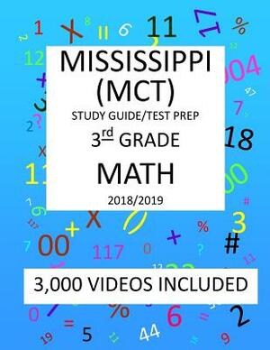 3rd Grade MISSISSIPPI MCT TEST, 2019 MATH, Test Prep: 3rd Grade MISSISSIPPI CURRICULUM TEST 2019 MATH Test Prep/Study Guide by Mark Shannon