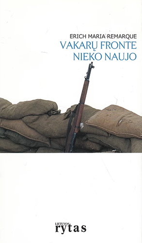 Vakarų fronte nieko naujo by Erich Maria Remarque