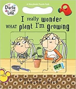 I Really Wonder What Plant I'm Growing by Lauren Child