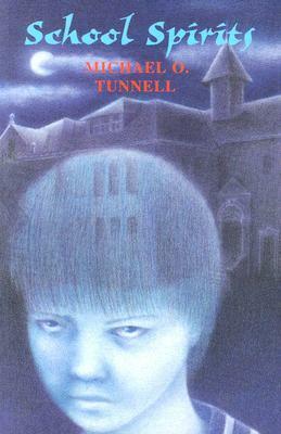 School Spirits by Michael O. Tunnell