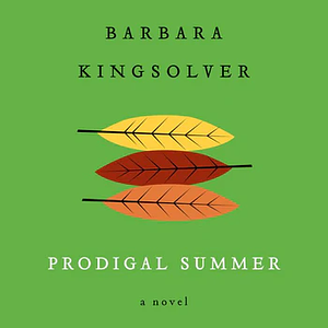 Prodigal Summer by Barbara Kingsolver