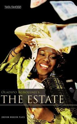 The Estate by Oladipo Agboluaje