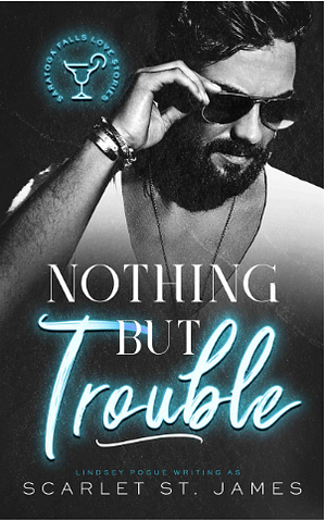 Nothing But Trouble by Lindsey Pogue