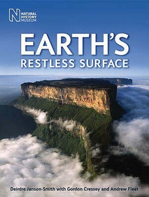 Earth's Restless Surface by Gordon Cressey, Andrew Fleet, Deirdre Janson-Smith