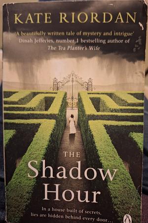 The Shadow Hour by Kate Riordan