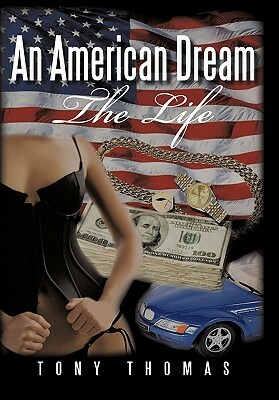 An American Dream: The Life by Tony Thomas