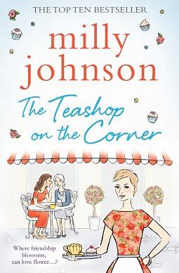 The Teashop on the Corner by Milly Johnson