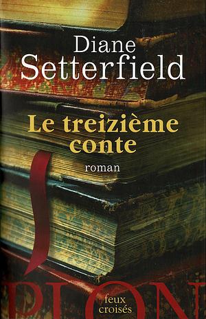 Le treizième conte by Diane Setterfield