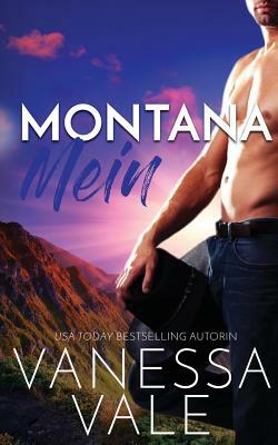 Montana Mein by Vanessa Vale