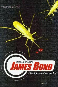 James Bond: Zurück Kommt Nur Der Tod by Charlie Higson