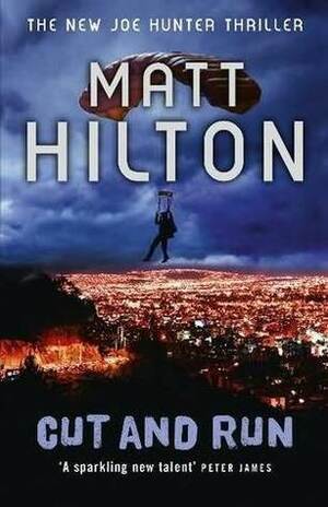 Cut and Run by Matt Hilton