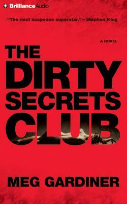 The Dirty Secrets Club by Meg Gardiner