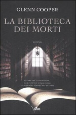 La biblioteca dei morti by Glenn Cooper