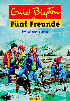 Fünf Freunde im alten Turm by Enid Blyton