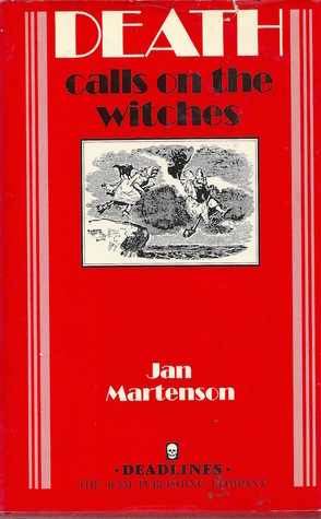 Death Calls On The Witches by Jan Mårtenson