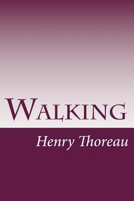 Walking by Henry David Thoreau