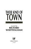 Their Kind of Town: A Novel by Richard Whittingham