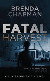 Fatal Harvest by Brenda Chapman