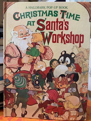 Christmas Time at Santa's Workshop (A Hallmark Pop-Up Book)  by Hallmark