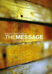 The Message/Remix The Bible In Contemporary Language by Eugene H. Peterson