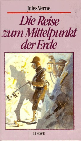 Die Reise zum Mittelpunkt der Erde. ( Ab 12 J.). by Jules Verne