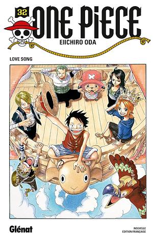 One Piece, Tome 32: Love song by Eiichiro Oda