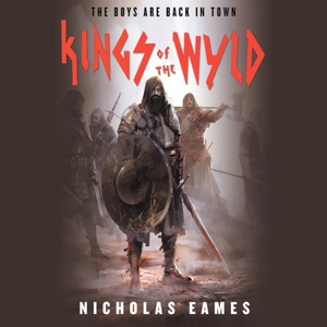 Kings of the Wyld by Nicholas Eames