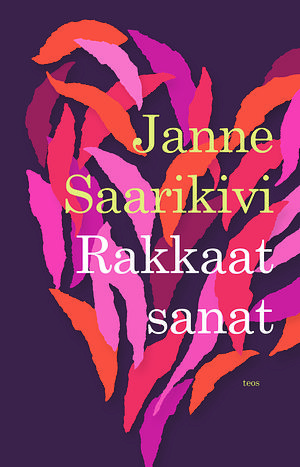 Rakkaat sanat by Janne Saarikivi