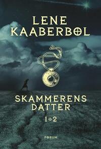 Skammerens datter 1+2 by Lene Kaaberbøl