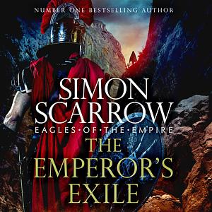 The Emperor's Exile by Simon Scarrow