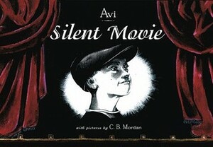 Silent Movie by C.B. Mordan, Avi