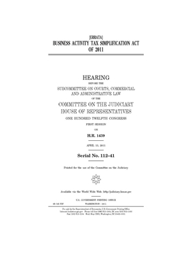 Business Activity Tax Simplification Act of 2011 by United States House of Representatives, United States Congress, Committee on the Judiciary (house)