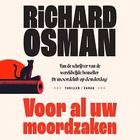 Voor al uw moordzaken by Richard Osman